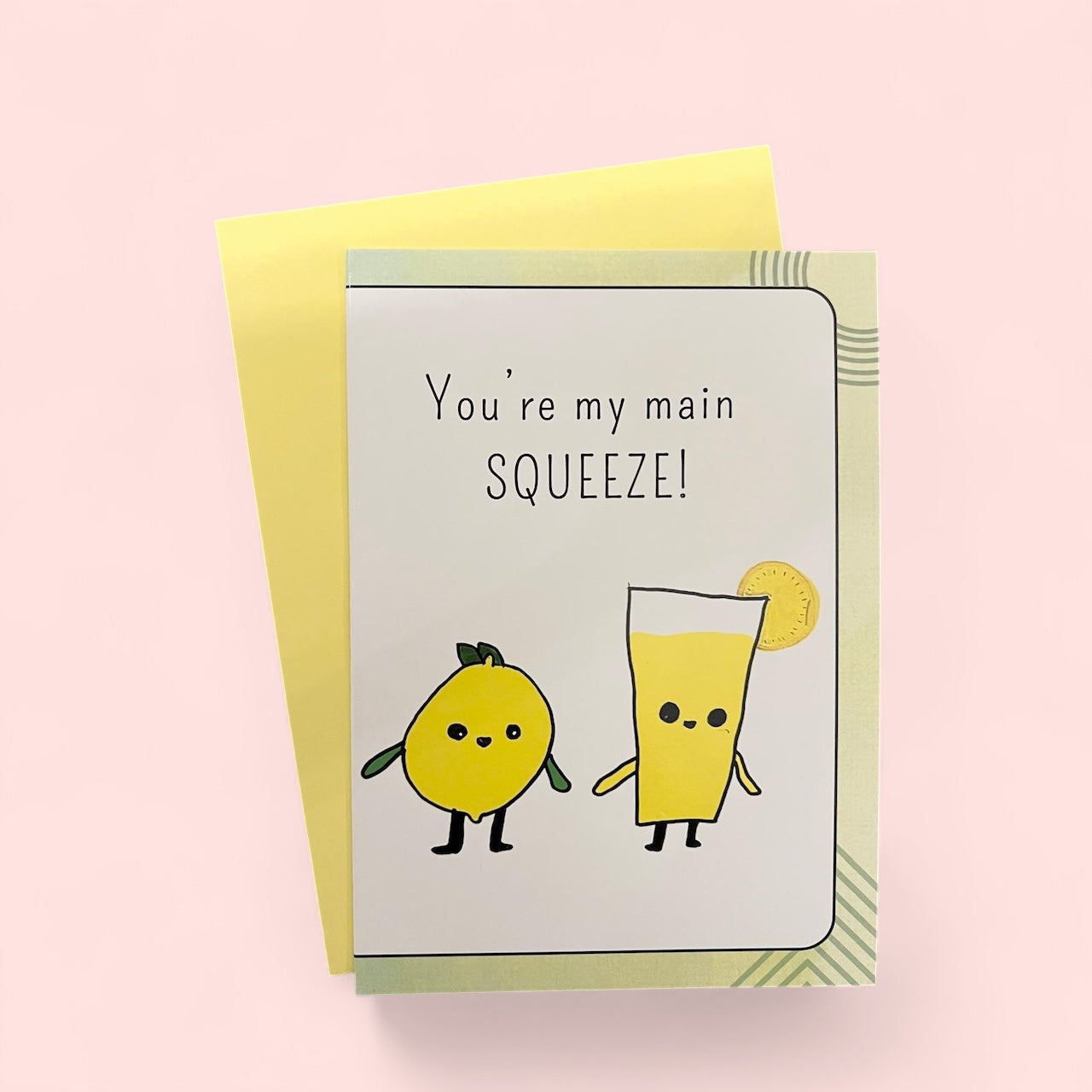 You're My Main Squeeze!