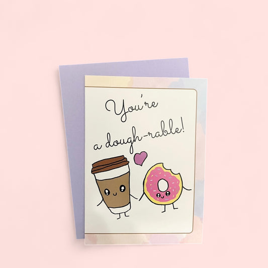 You are a dough-rable!