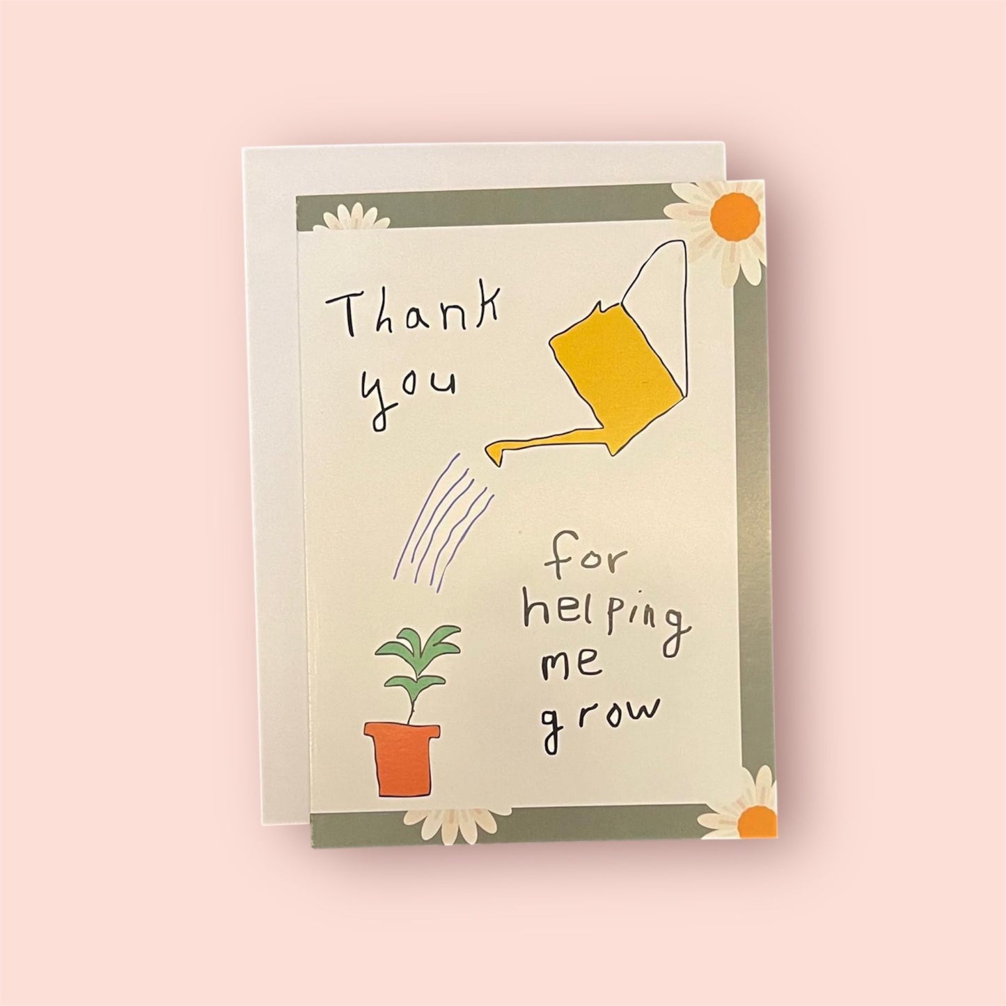 Thank you - For Helping Me Grow